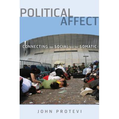Political Affect: Connecting The Social And The Somatic Volume 7