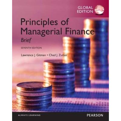 Principles Of Managerial Finance: Brief, Glob