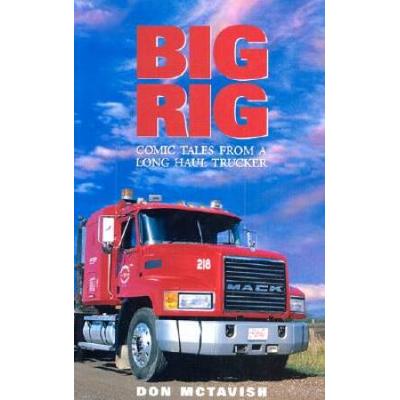 Big Rig: Comic Tales From A Long Haul Trucker