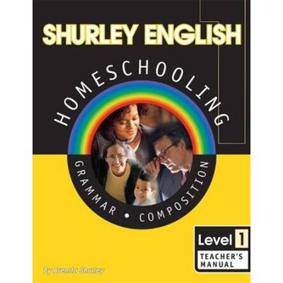 Shurley English: Grammar And Composition, Level 1, Teacher's Manual (Book & Cd)