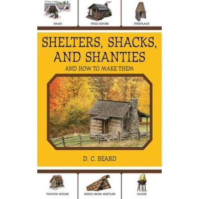 Shelters, Shacks And Shanties