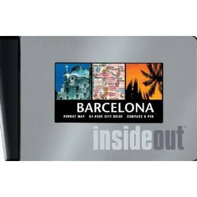 Barcelona Insideout City Guide [With Compasswith Penwith Popout Map]