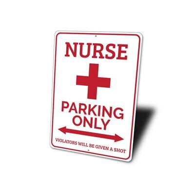 Lizton Sign Shop, Inc Nurse Parking Only Aluminum Sign Metal in Gray/White | 14 H x 10 W x 0.04 D in | Wayfair 2541-A1014