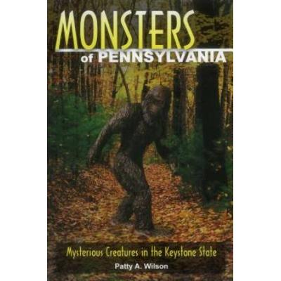 Monsters Of Pennsylvania: Mysterious Creatures In The Keystone State