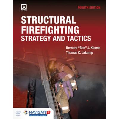 Structural Firefighting: Strategy And Tactics Includes Navigate Advantage Access: Strategy And Tactics