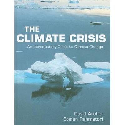 The Climate Crisis: An Introductory Guide To Climate Change