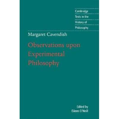 Margaret Cavendish: Observations Upon Experimental Philosophy