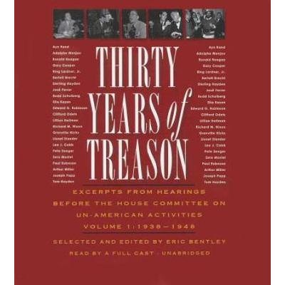 Thirty Years Of Treason, Vol. 1: Excerpts From Hearings Before The House Committee On Un-American Activities, 1938-1948
