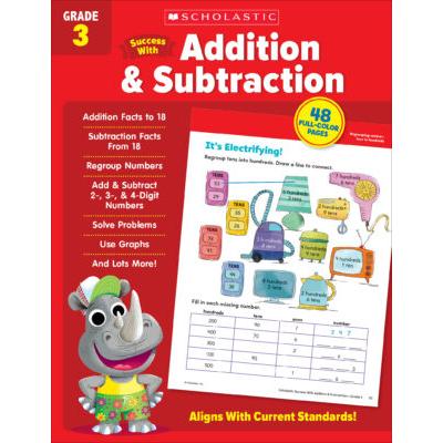 Scholastic Success With Grade 3: Addition & Subtraction