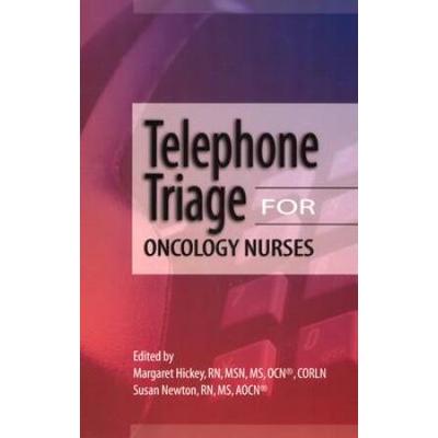 Telephone Triage For Oncology Nurses