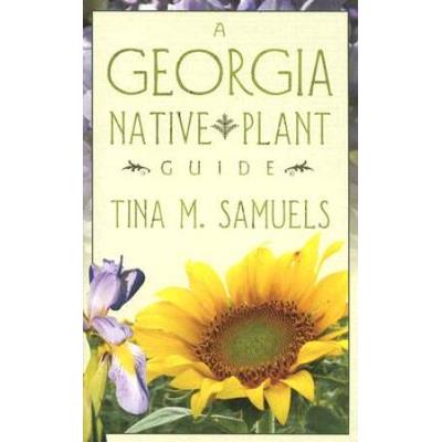 A Georgia Native Plant Guide