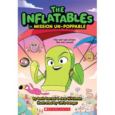 The Inflatables in Mission Un-Poppable (The Inflatables #2) (paperback) - by Beth Garrod and Jess H