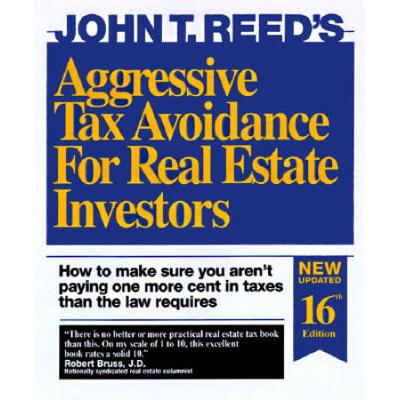 Aggressive Tax Avoidance for Real Estate Investors