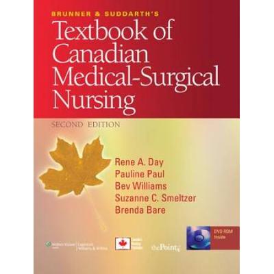 Brunner and Suddarth's Textbook of Canadian Medical-Surgical Nursing [With DVD ROM and Access Code]
