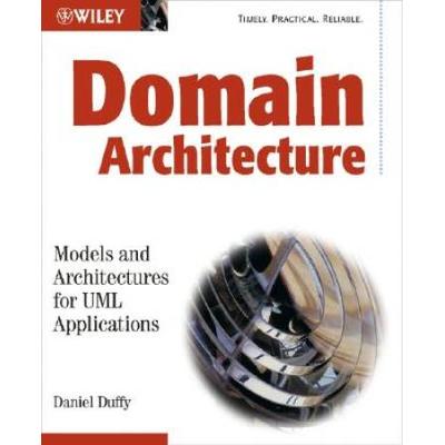 Domain Architectures Models And Architectures For Uml Applications