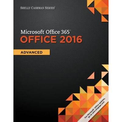 Shelly Cashman Series Microsoft Office Office Advanced