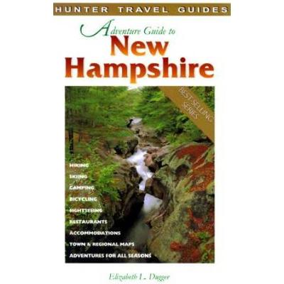 Hunter Travel Adventures New Hampshire (Adventure Guide to New Hampshire)