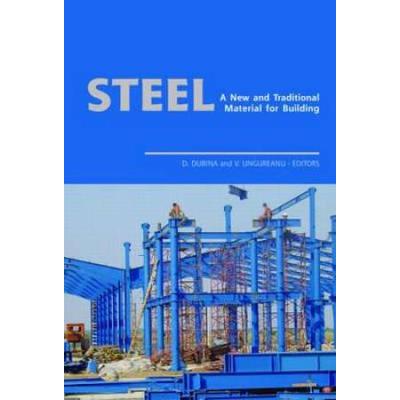 Steel - A New And Traditional Material For Building: Proceedings Of The International Conference In Metal Structures 2006, 20-22 September 2006, Poian