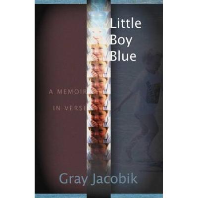 Little Boy Blue: A Memoir In Verse