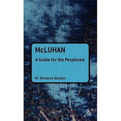 Mcluhan: A Guide For The Perplexed