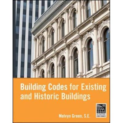 Building Codes for Existing and Historic Buildings