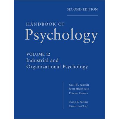 Handbook Of Psychology, Industrial And Organizational Psychology
