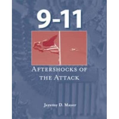 9-11: Aftershocks Of The Attack