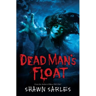 Dead Man's Float (paperback) - by Shawn Sarles