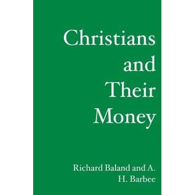 Christians And Their Money: What The Bible Says About Finances