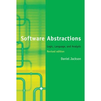 Software Abstractions: Logic, Language, And Analysis