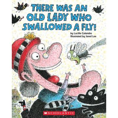 There Was an Old Lady Who Swallowed a Fly! (paperback) - by Lucille Colandro
