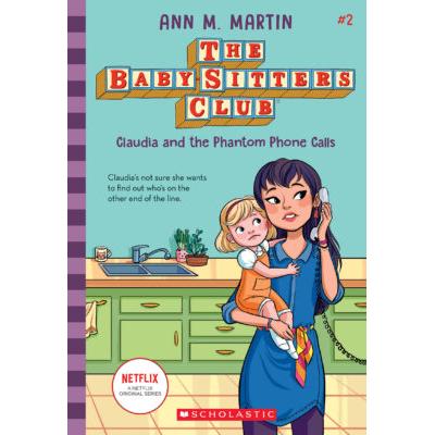 The Baby-Sitters Club #2: Claudia and the Phantom Phone Calls (paperback) - by Ann M. Martin