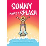 Sunny #4: Sunny Makes a Splash (Hardcover) - Jennifer L. Holm