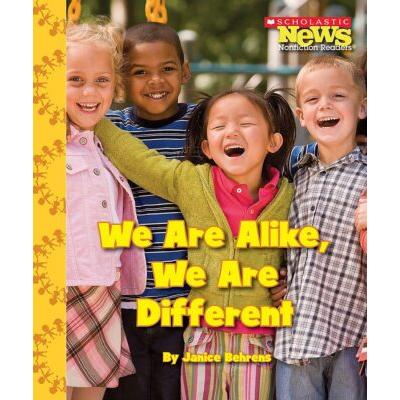 Scholastic News: We Are Alike, We Are Different (paperback) - by Janice Behrens