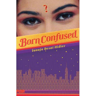 Born Confused (paperback) - by Tanuja Desai Hidier