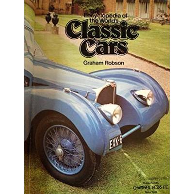The Encyclopedia Of The Worlds Classic Cars