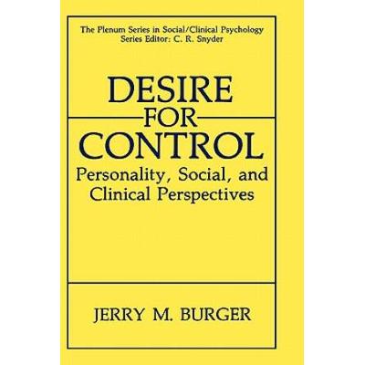 Desire For Control: Personality, Social And Clinical Perspectives