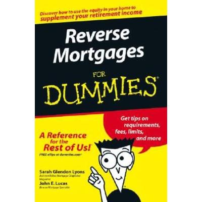 Reverse Mortgages For Dummies