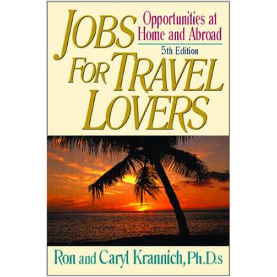 Jobs for Travel Lovers: Opportunities at Home and Abroad