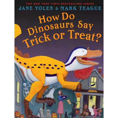 How Do Dinosaurs Say Trick or Treat? (Hardcover) - Jane Yolen