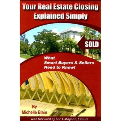Your Real Estate Closing Explained Simply What Smart Buyers Sellers Need To Know