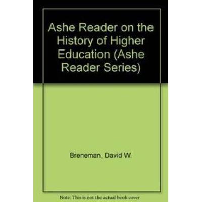 Ashe Reader on the History of Higher Education