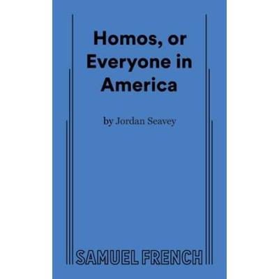 Homos, Or Everyone In America