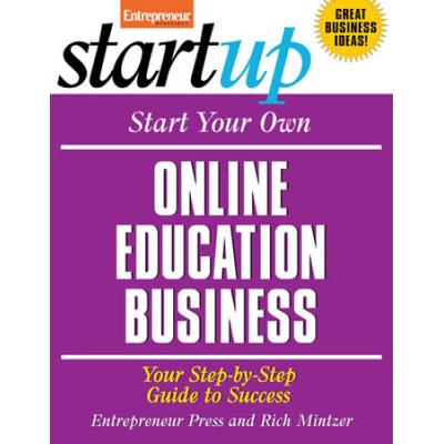 Start Your Own Online Education Business: Your Step-By-Step Guide To Success
