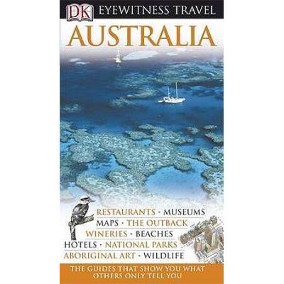 Australia DK Eyewitness Travel Guide