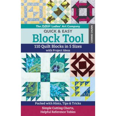 The New Ladies' Art Company Quick & Easy Block Tool: 110 Quilt Blocks In 5 Sizes With Project Ideas - Packed With Hints, Tips & Tricks - Simple Cuttin