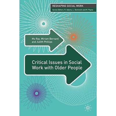 Critical Issues in Social Work with Older People