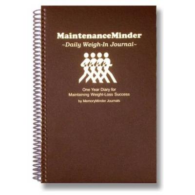 MaintenanceMinder Daily WeighIn Journal One Year Diary for Maintaining Weight Loss Success