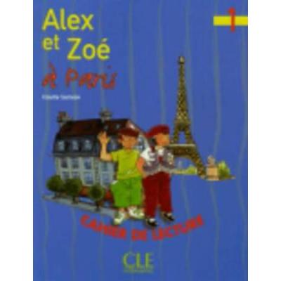 Alex Et Zoe Level 1 Alex Et Zoe A Paris (Reader)