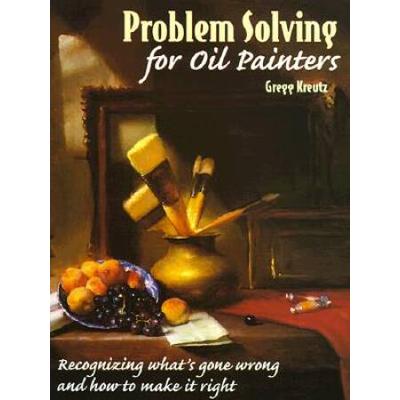 Problem Solving For Oil Painters
